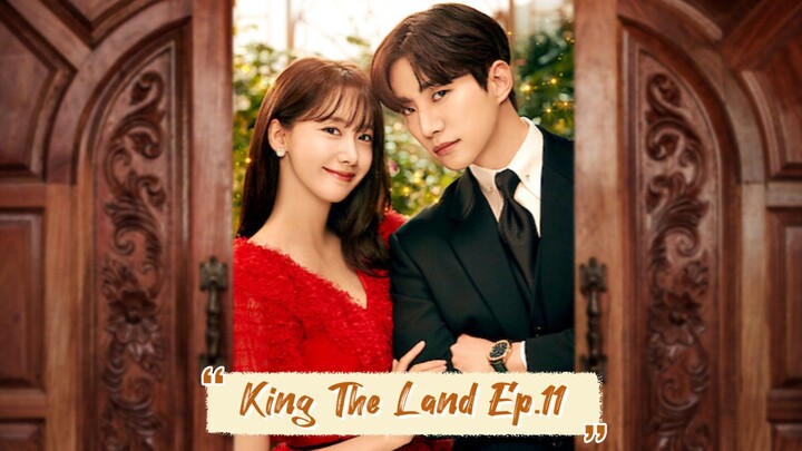 🇰🇷 EP.11 - King The Land [EngSub]