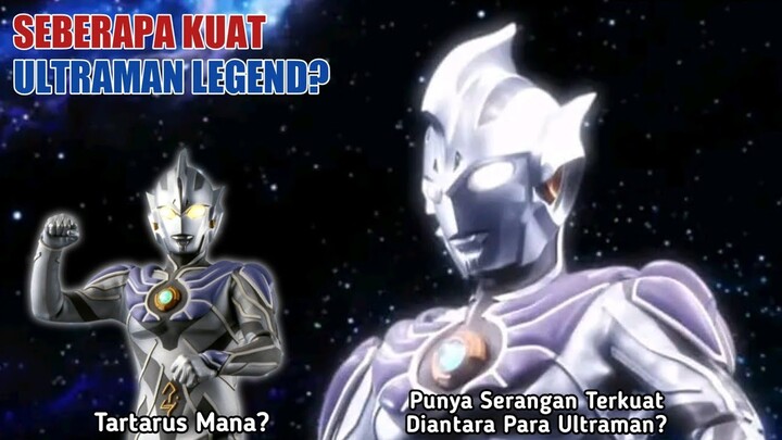 Seberapa Kuat Ultraman Legend? Pantes Aja Masuk Tier God Ultra