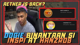 AKOSI DOGIE BINANTAAN SI INSPI GAMING AT HANZROB | AETHER IS BACK?