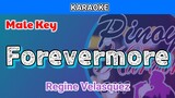 Forevermore by Regine Velasquez (Karaoke : Male Key)