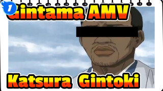 [Gintama AMV] Like A Dreamer / Katsura & Gintoki_1