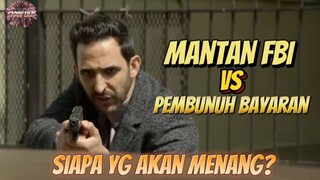 SIAPA YG LEBIH KUAT DAN MENANG⁉️ MANTAN FBI MELAWAN PEMBUNUH BAYARAN ‼️