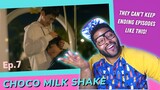 Another Cliffhanger? 😩| Choco Milk Shake - Episode 7 | REACTION