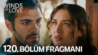 Rüzgarlı Tepe 120. Bölüm Fragmanı | Winds of Love Episode 120 Promo