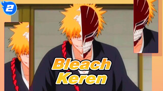 [Bleach] Menjadi Hollow! Ayo Tonton Adegan Keren Bleach!_2