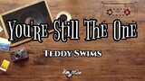 Teddy Swims - You're Still The One (Lyrics) |Shania Twain Cover | KamoteQue Official