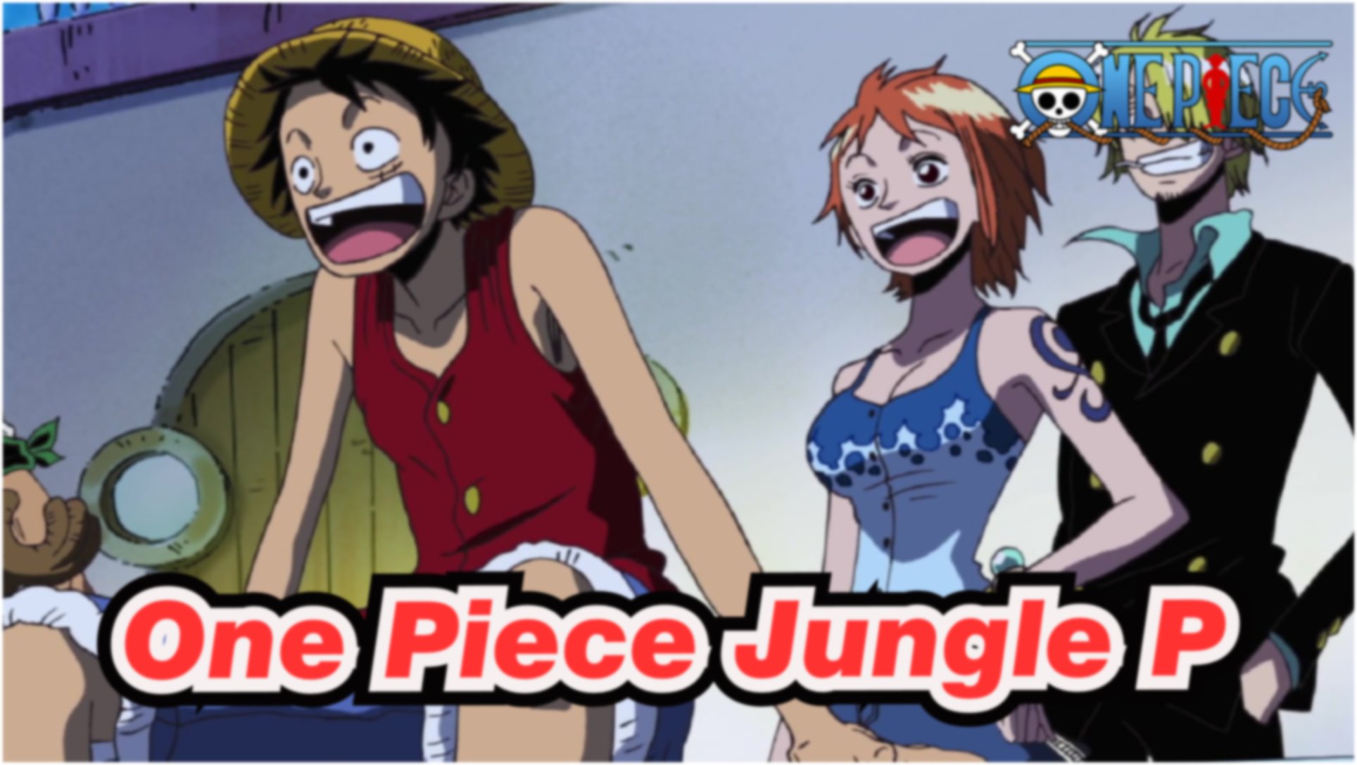 One Piece Ncop9 Jungle P 5050 Bilibili