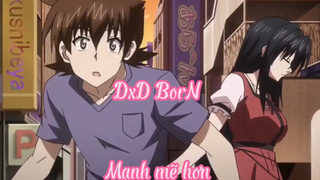 DxD BorN_Tập 3_Mạnh mẽ hơn