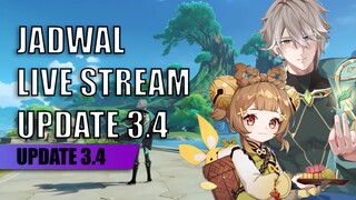 TANGGAL LIVESTREAM UPDATE 3.4 RILIS! INI DIA WAKTUNYA!!