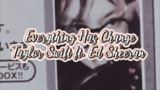 Everything Has Changed - Taylor Swift ft Ed Sheeran