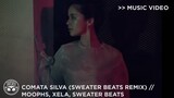 "Comata Silva" (Sweater Beats Remix) - Moophs (feat. Xela, Sweater Beats) [Official Music Video]