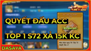 One Punch Man: The Strongest VNG: QUYẾT ĐẤU CÂN BẰNG ACC TOP 1 S72 MUA FULL 200 VÉ TIẾP TẾ QUYẾT ĐẤU