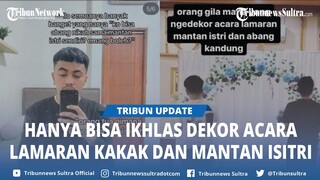 Viral Curhat Cowok Dekorasi Pernikahan Kakak Kandung dengan Mantan Istrinya: Aku Ikhlas