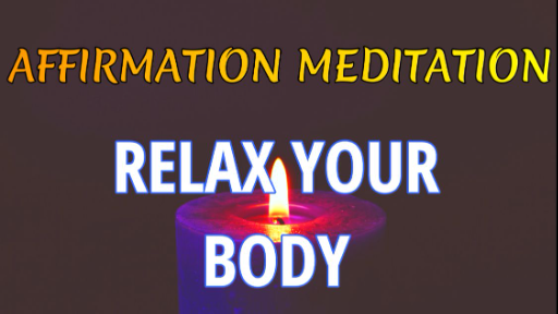 Relax Your Body-Meditation