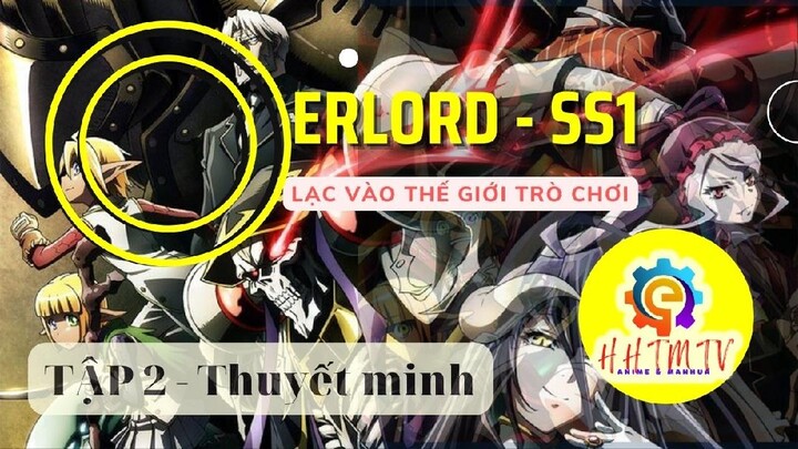 [HHTMTV] OVERLORD - Tập 02 - Phần 1