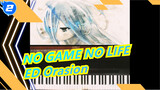 NO GAME NO LIFE |ED-Orasion_2