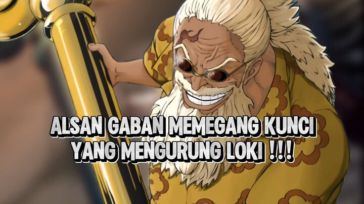 Kenapa Gaban Yang Di Percayakan Memegang Kunci Loki ?