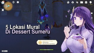 5 Lokasi Mural di Dessert Sumeru - Genshin Impact