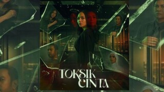 Toksik Cinta EP1