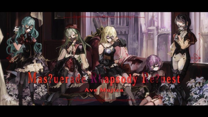 【Remix mới】Ave Mujica - Mas?uerade Rhapsody Re?uest (Video nhạc chính thức)