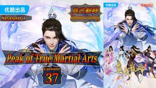 Eps 37 | Peak of True Martial Arts [Zhenwu Dianfeng] Season 1