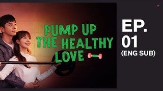PumpUp The Healthy Love EP. 01 (Eng. Sub)