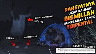 🔴 890- DAHSYATNYA UCAP KALIMAT BISMILLAH SAMPE KUNTILANAK TERPENTAL