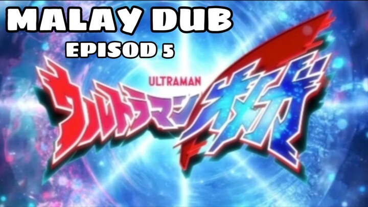 Ultraman Omega Episod 5 (Malay dub)