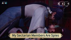 My Sectarian Members Are Spies Eps 02 Sub Indo