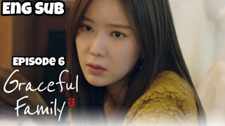 EPISODE 6: GRACEFUL FAMILY ENG SUB