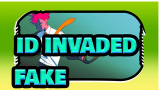 [ID:INVADED/Animasi] FAKE