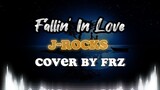 MARI BERNOSTALGIA BERSAMA 😁✨ Fallin' In Love “J-Rocks” (Cover By Frz)