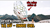 Review Phim: Xà Nữ - Snake Girl | Cô Gái Được Rắn Khổng Lồ Nuôi Lớn | TC - Review