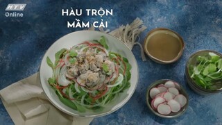 HÀU TRỘN MẦM CẢI  | MÓN NGON MỖI NGÀY | VIVU TV  24/07/2020