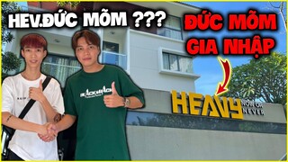 Đức Mõm Gia Nhập Heavy ???