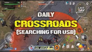 "CROSSROADS" daily with my TYPER. (searching for USB) - Last Day On Earth: Survival