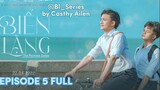 Bien Lang Episode 5 Sub Indo
