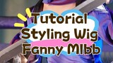 Tutorial Styling Wig Fanny Mlbb ✨ #cosplay #tutorialcosplay #wigtutorial #1O1Cosplay #mobilelegends