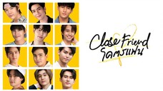 Close Friend EP 1|ENG SUB