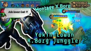 Montage X.Borg 😈. Full Gameplay X.Borg Junggler