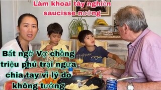 Làm khoai tây nghiền ăn saucisse nướng/bất ngờ vợ ck triệu phú nuôi ngựa ly hôn/cuộc sống pháp