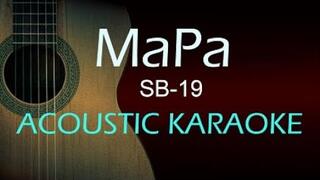 MaPa - Acoustic Karaoke (SB19)