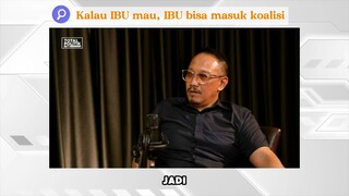 kalau Ibu Mau Koalisi sala Ibu mau manut