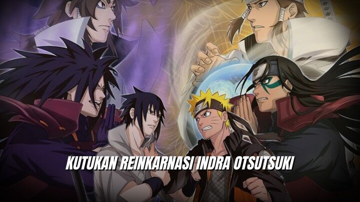 ALASAN REINKARNASI INDRA SELALU KALAH DENGAN ASHURA DI NARUTO!
