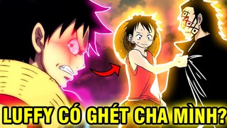 LUFFY CÓ GHÉT DRAGON?! | NHỮNG NHÂN VẬT HẬN CHA TRONG ONE PIECE