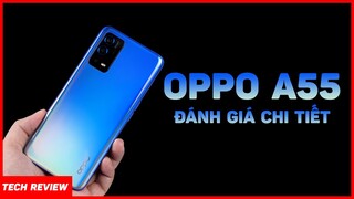 Đánh giá chi tiết OPPO A55 - Dành cho ai ???