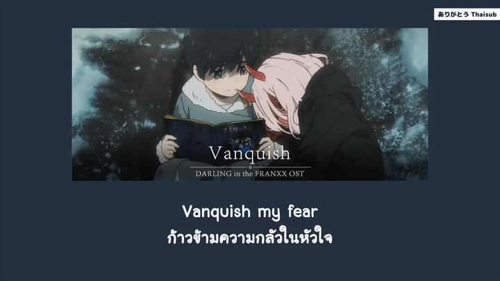 『แปลไทย』Vanquish - Monique Dehaney [Darling in the Franxx OST]