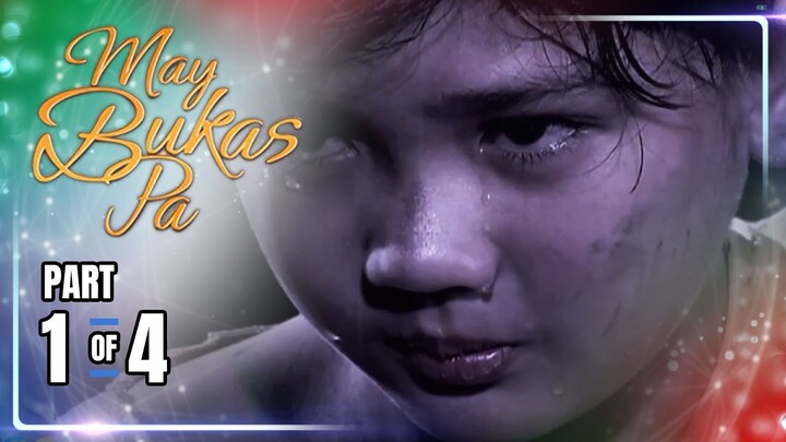 May Bukas Pa | Episode 20 (1/4) | May 30, 2024