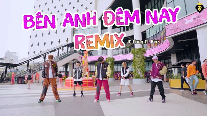 Bên Anh Đêm Nay Remix | JC Hưng Ft. Binz | KIONX DANCE TEAM | SPX ENTERTAINMENT