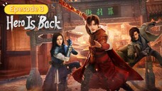 Hero Is Back. Epesode 3.[Eng Sub]